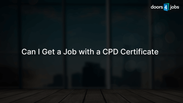 Can I Get a Job with a CPD Certificate