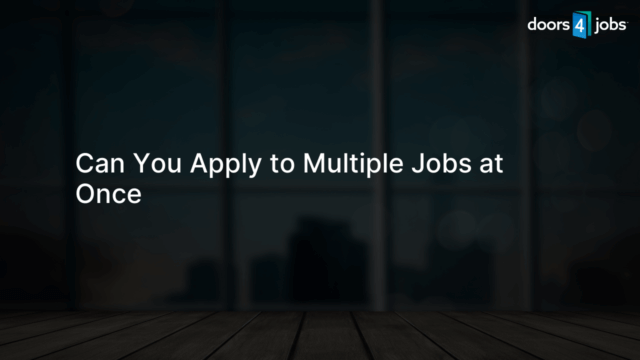 Can You Apply to Multiple Jobs at Once