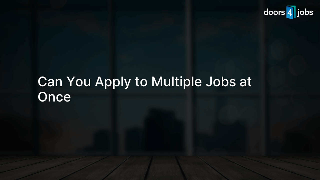 Can You Apply to Multiple Jobs at Once