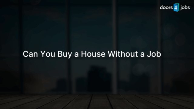 Can You Buy a House Without a Job