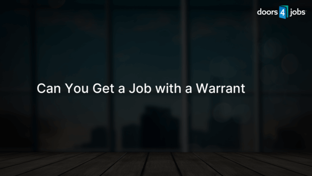 Can You Get a Job with a Warrant