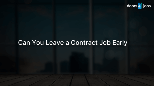 Can You Leave a Contract Job Early