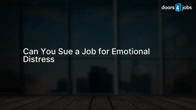 Can You Sue a Job for Emotional Distress