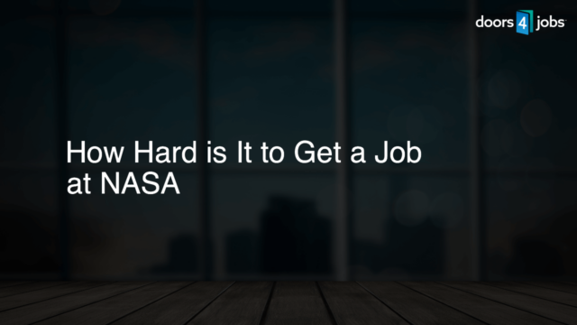 How Hard is It to Get a Job at NASA
