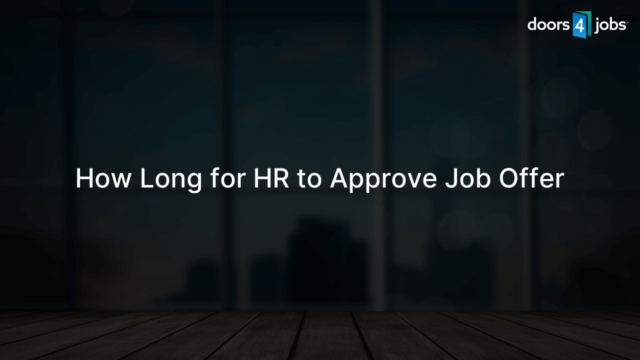 How Long for HR to Approve Job Offer