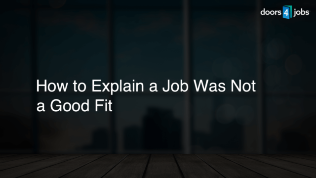 How to Explain a Job Was Not a Good Fit