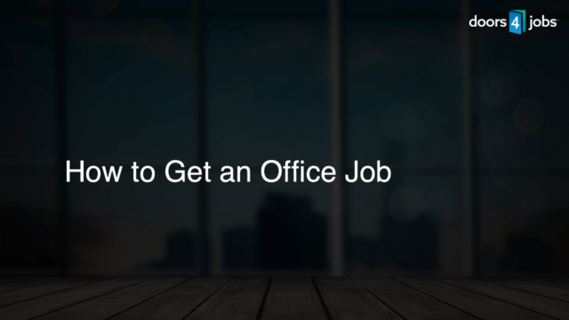 How to Get an Office Job