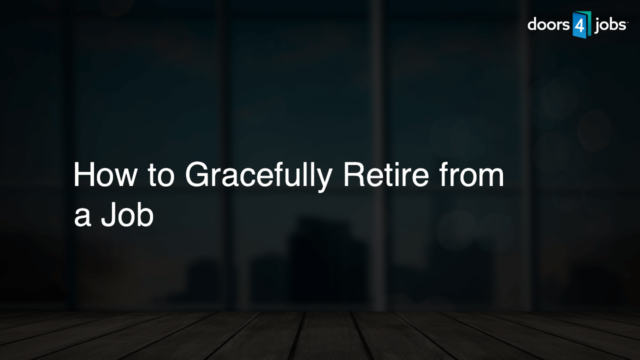 How to Gracefully Retire from a Job
