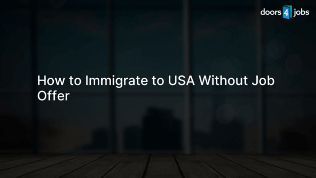 How to Immigrate to USA Without Job Offer