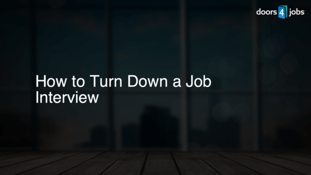 How to Turn Down a Job Interview