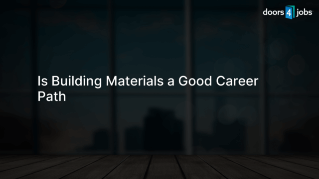 Is Building Materials a Good Career Path