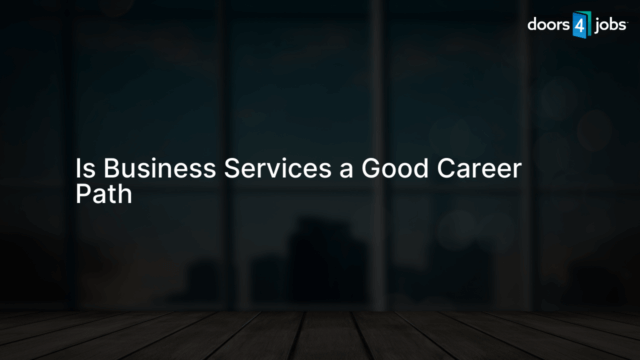 Is Business Services a Good Career Path