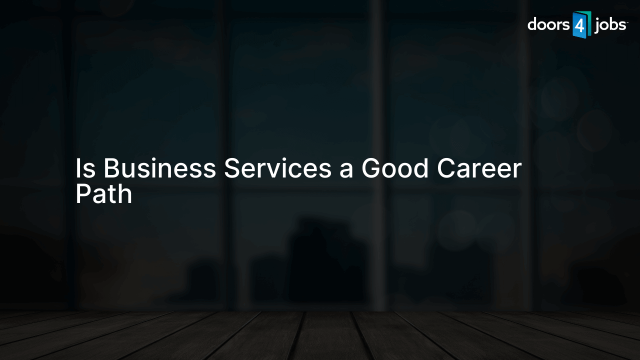 Is Business Services a Good Career Path