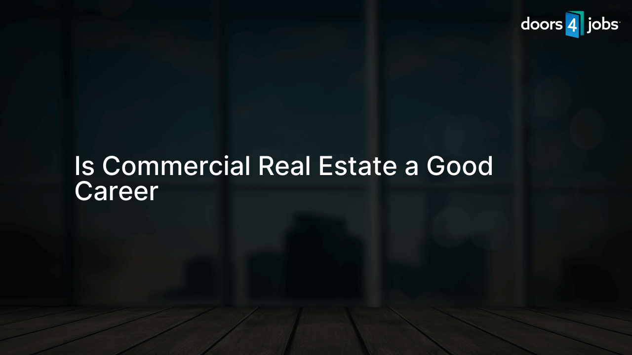 Is Commercial Real Estate a Good Career