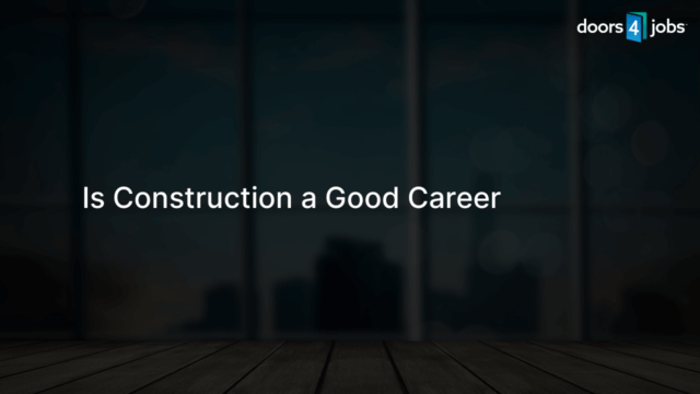 Is Construction a Good Career