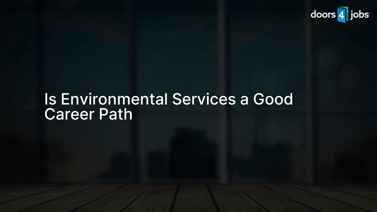 Is Environmental Services a Good Career Path