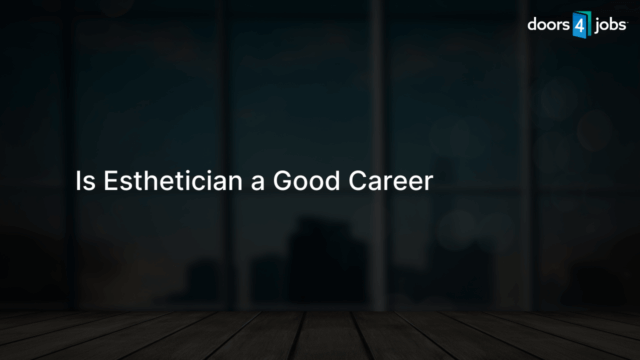 Is Esthetician a Good Career