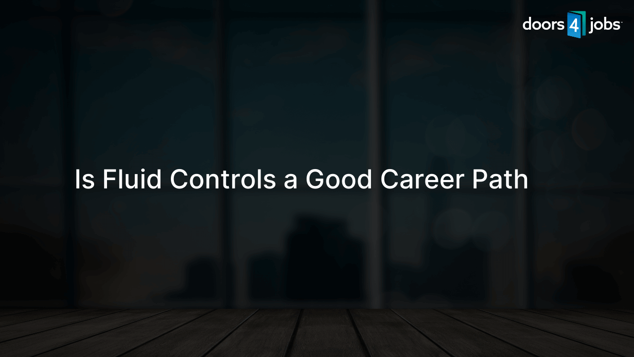 Is Fluid Controls a Good Career Path