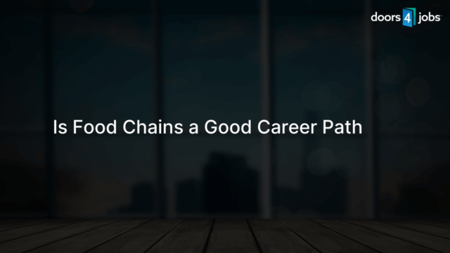 Is Food Chains a Good Career Path