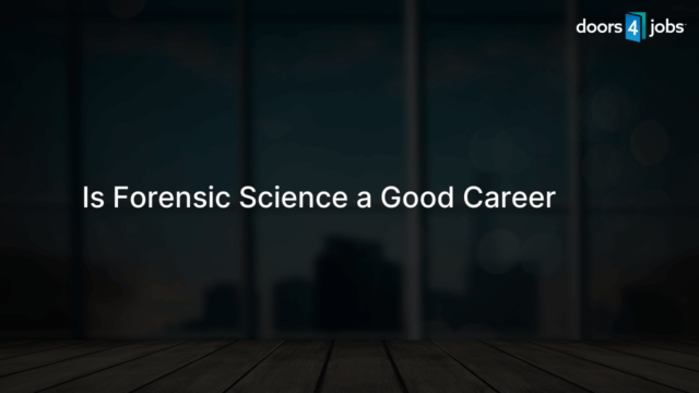 Is Forensic Science a Good Career