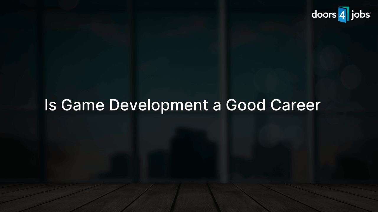 Is Game Development a Good Career