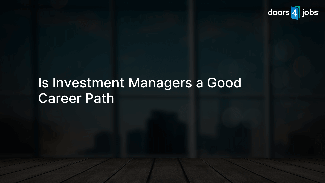 Is Investment Managers a Good Career Path