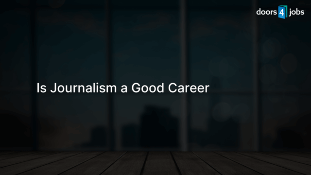 Is Journalism a Good Career