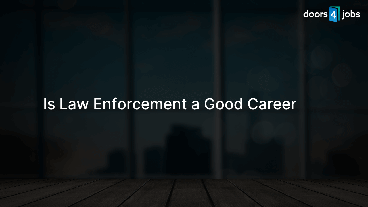 Is Law Enforcement a Good Career