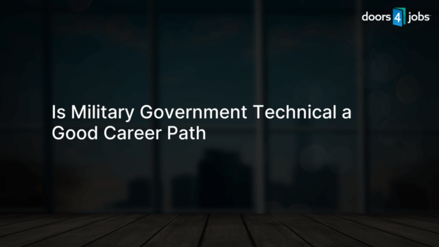 Is Military Government Technical a Good Career Path
