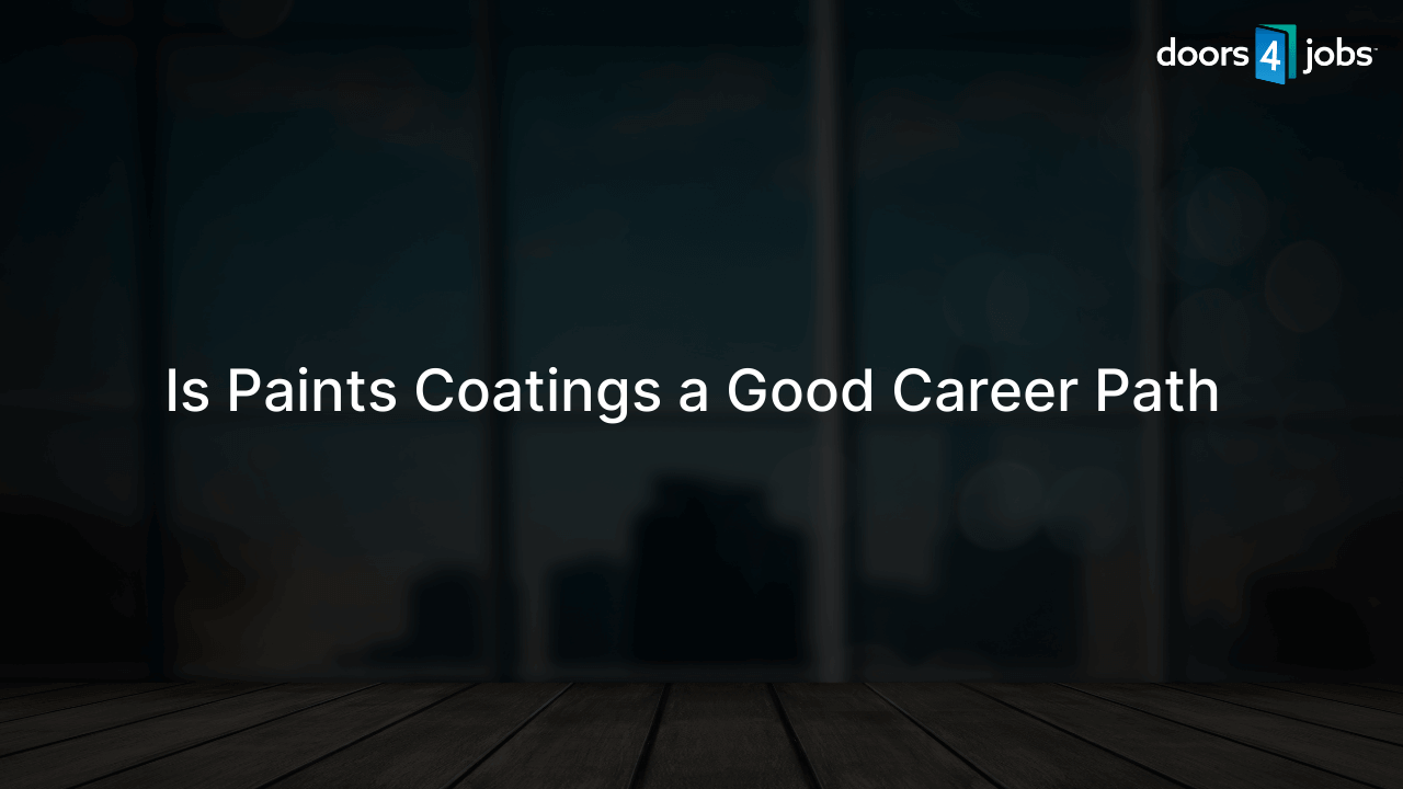 Is Paints Coatings a Good Career Path