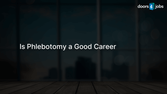 Is Phlebotomy a Good Career