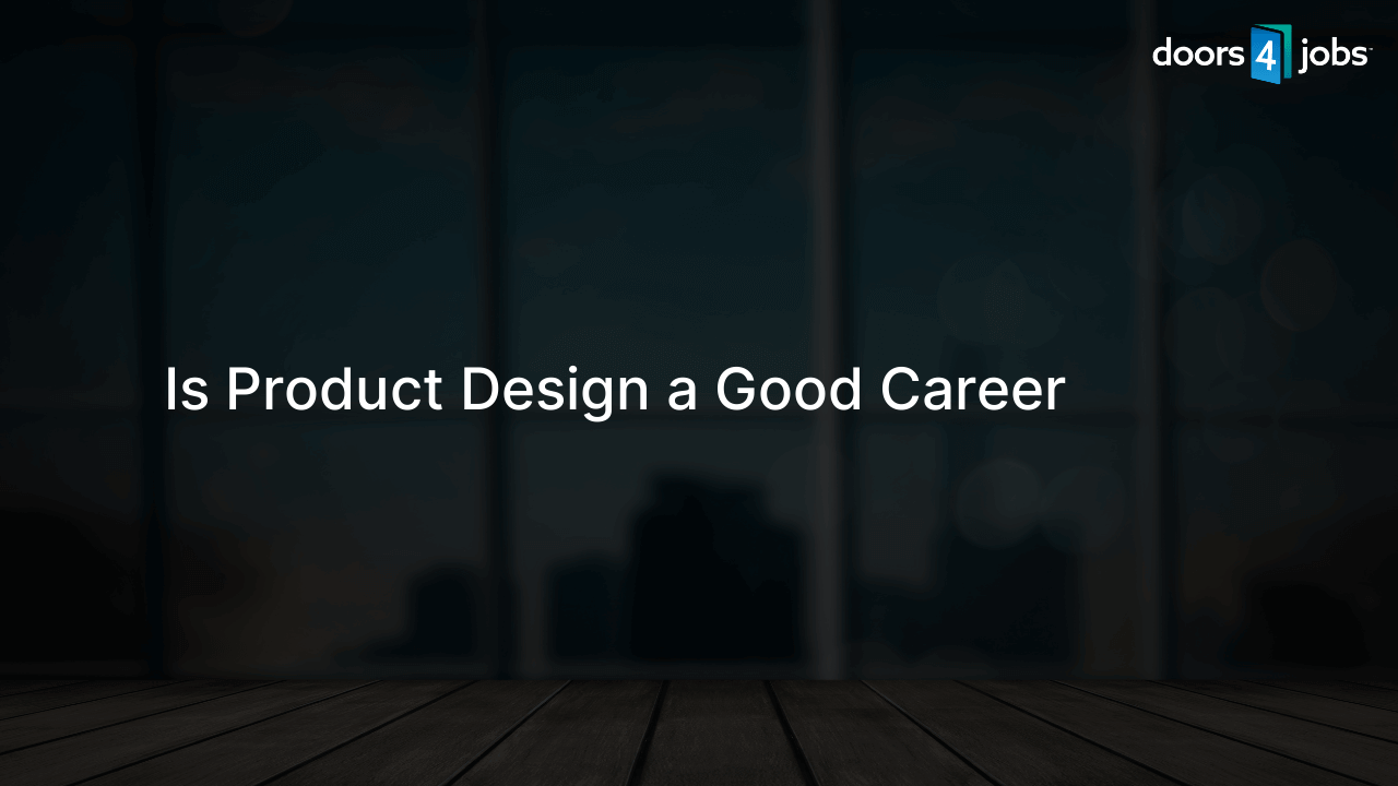 Is Product Design a Good Career