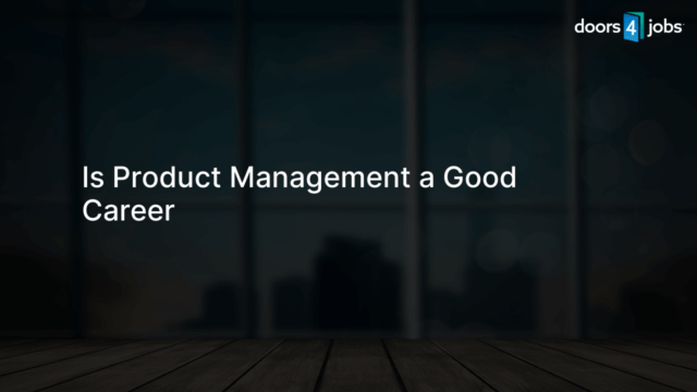 Is Product Management a Good Career