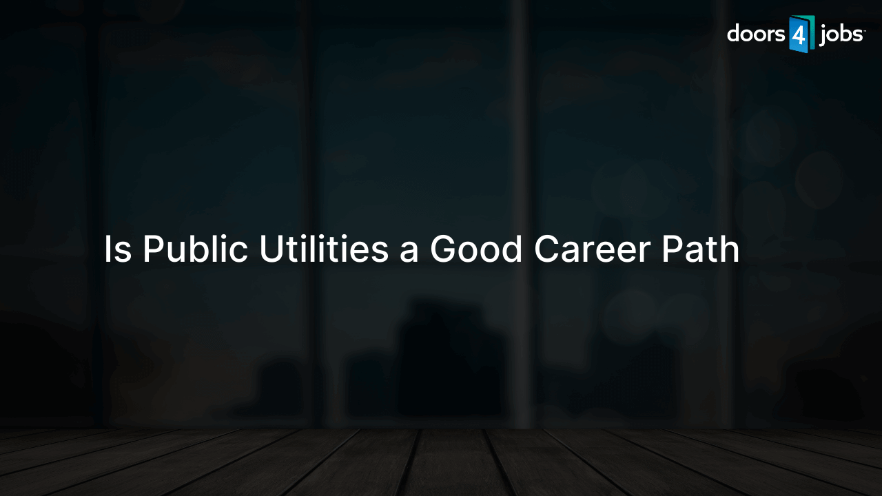 Is Public Utilities a Good Career Path