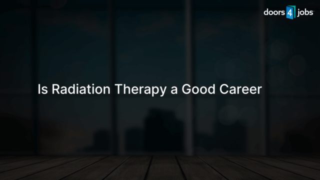 Is Radiation Therapy a Good Career
