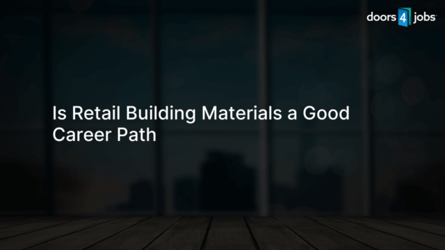 Is Retail Building Materials a Good Career Path