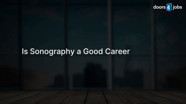 Is Sonography a Good Career