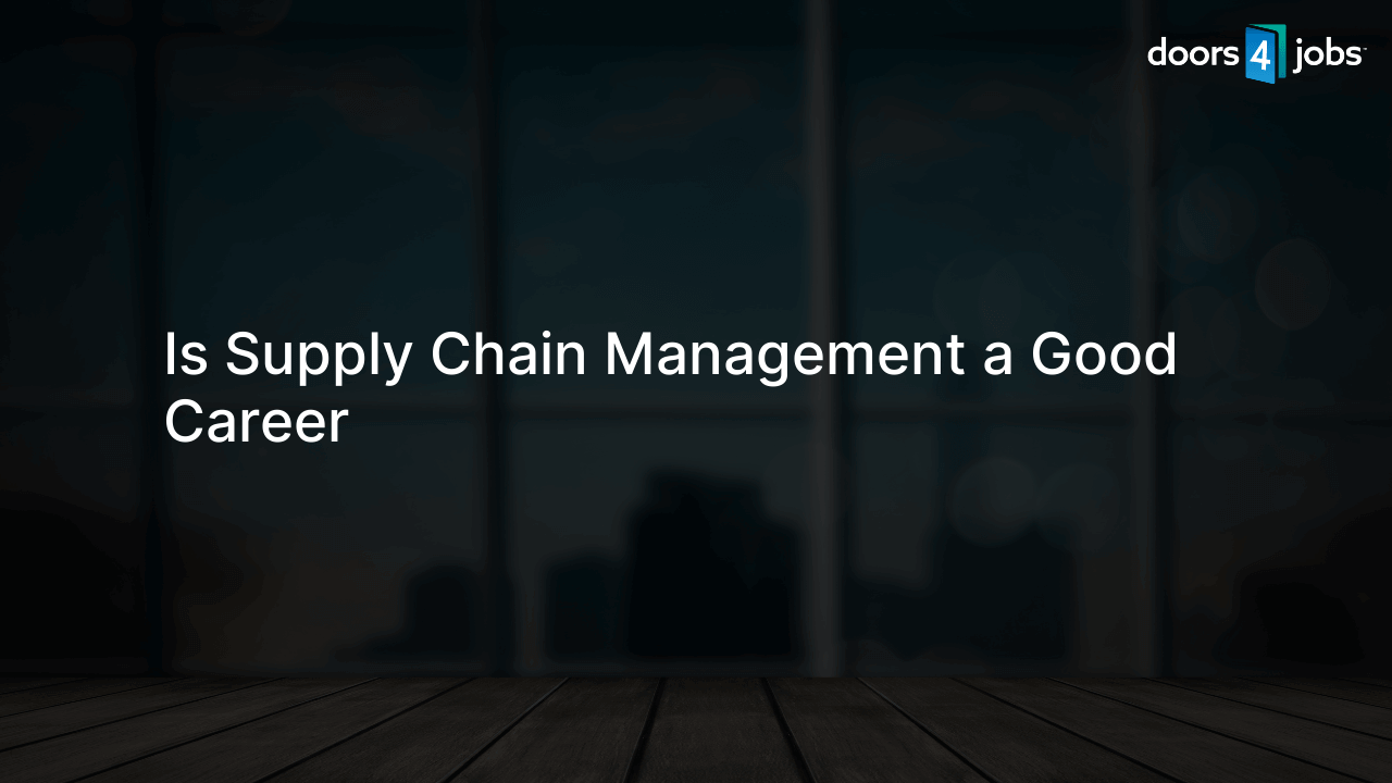 Is Supply Chain Management a Good Career