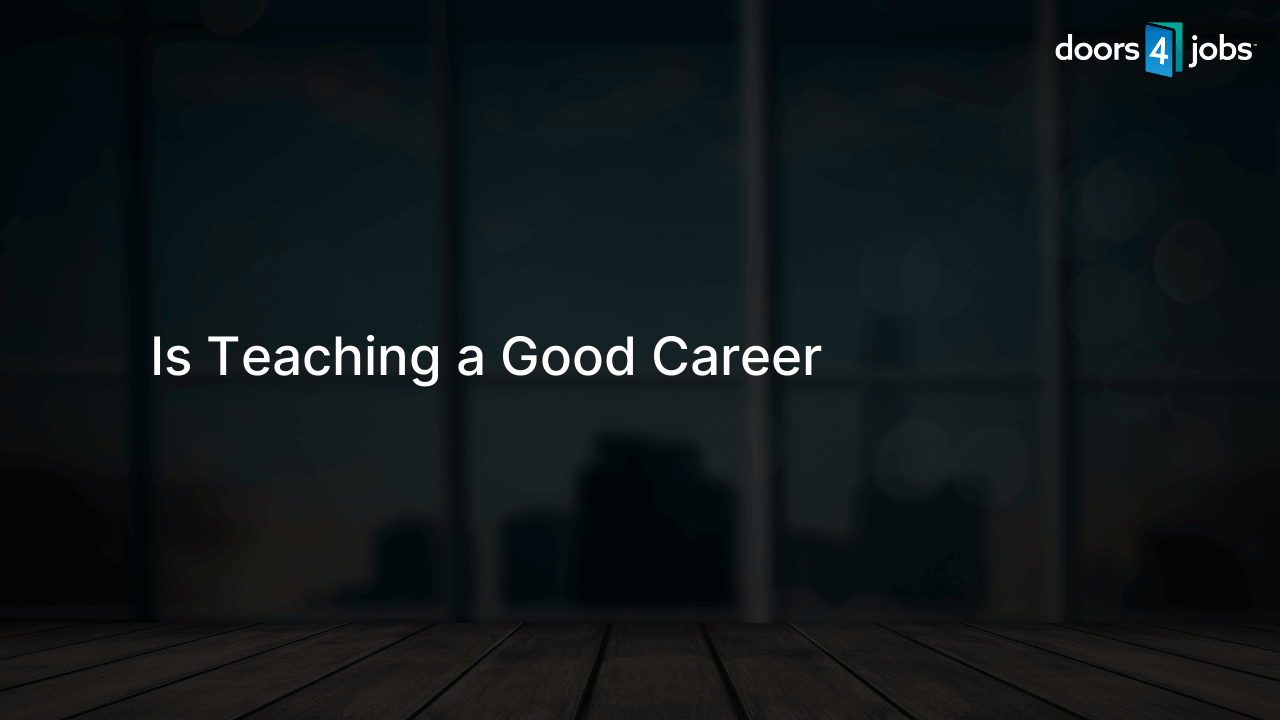 Is Teaching a Good Career