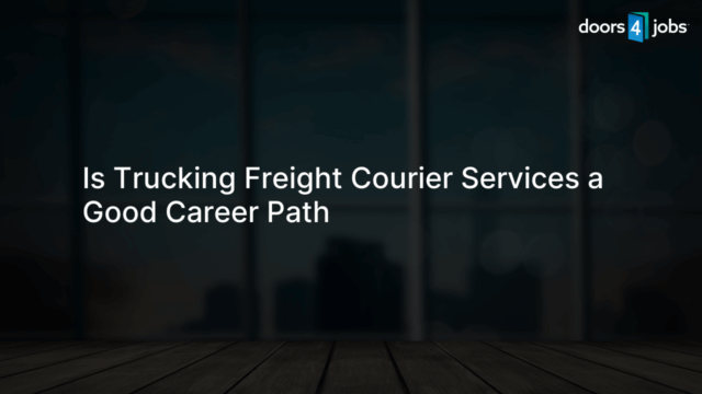 Is Trucking Freight Courier Services a Good Career Path
