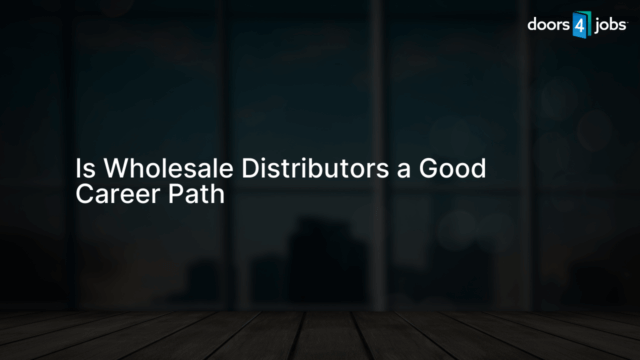 Is Wholesale Distributors a Good Career Path