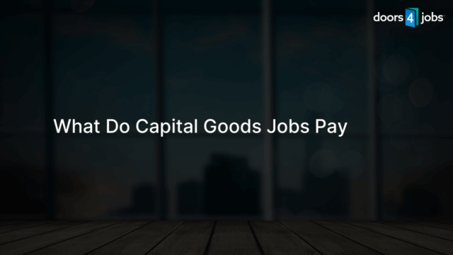 What Do Capital Goods Jobs Pay