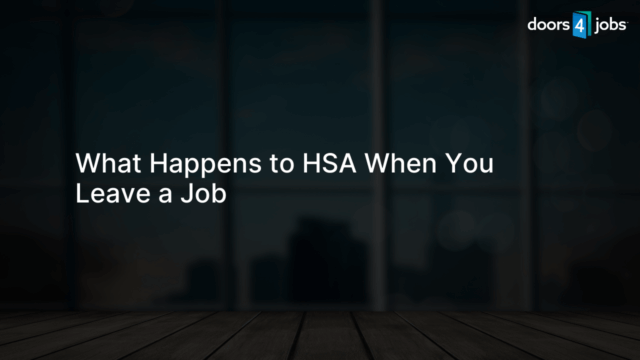 What Happens to HSA When You Leave a Job