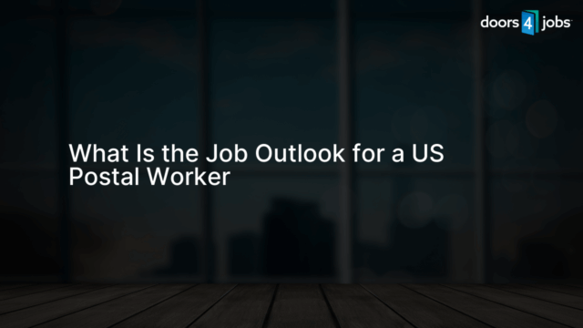 What Is the Job Outlook for a US Postal Worker