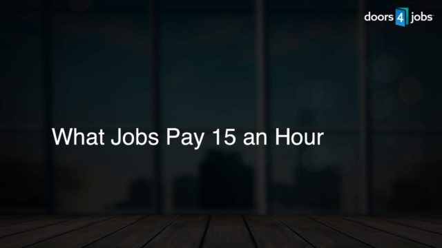 What Jobs Pay 15 an Hour