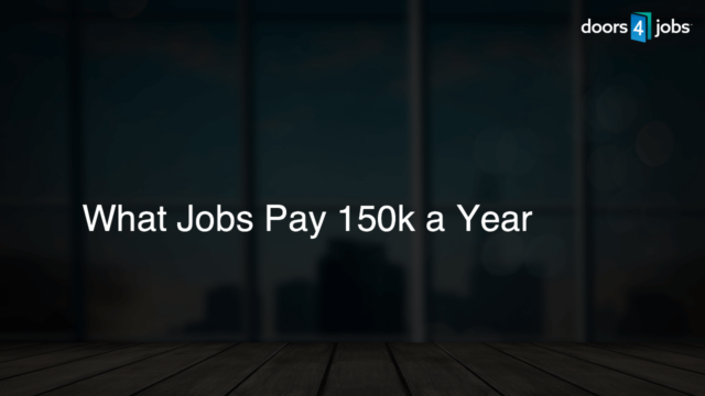 What Jobs Pay 150k a Year