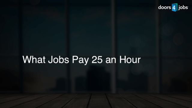 What Jobs Pay 25 an Hour