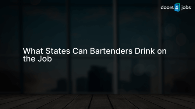 What States Can Bartenders Drink on the Job