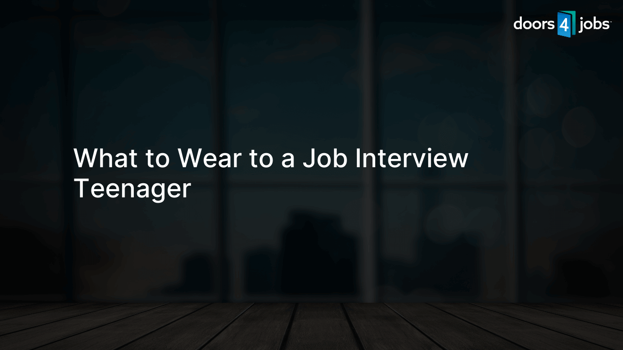 What to Wear to a Job Interview Teenager