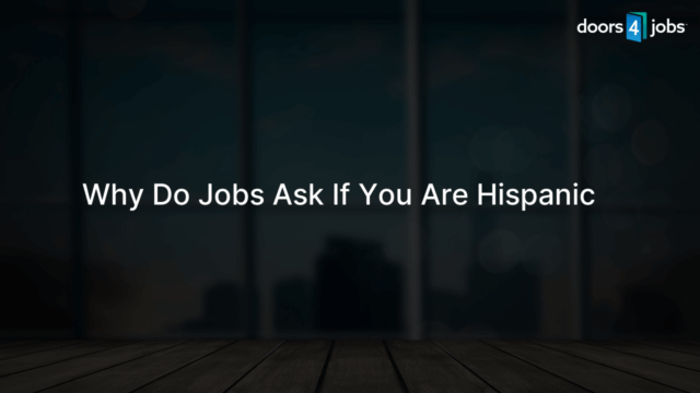 Why Do Jobs Ask If You Are Hispanic